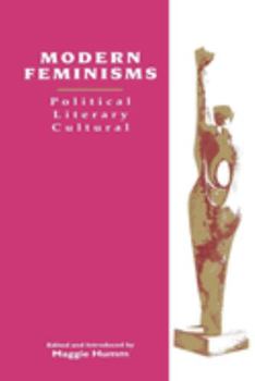 Paperback Modern Feminisms: Political, Literary, Cultural Book
