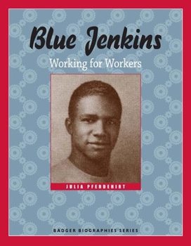 Paperback Blue Jenkins: Working for Workers Book