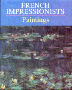 French Impressionists: Paintings
