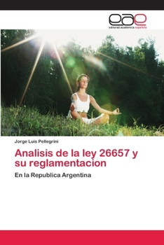 Paperback Analisis de la ley 26657 y su reglamentacion [Spanish] Book