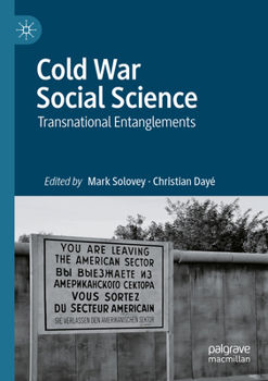 Paperback Cold War Social Science: Transnational Entanglements Book