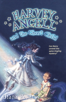 Harvey Angell and the Ghost Child - Book  of the Harvey Angell