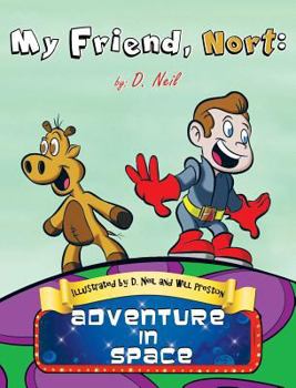 Hardcover My Friend Nort Adventure in Space Book