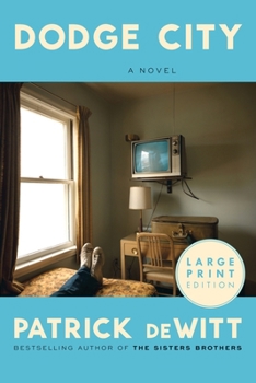 Paperback Dodge City: A Novel (Large Print) [Large Print] Book