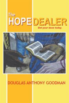 Hardcover The Hope Dealer: Get Your Dose Today Book