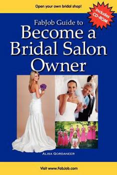 Paperback FabJob Guide to Become a Bridal Salon Owner [With CDROM] Book
