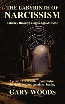 Hardcover The Labyrinth of Narcissism Book