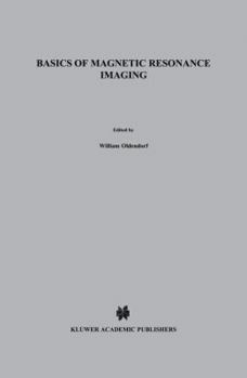 Paperback Basics of Magnetic Resonance Imaging Book