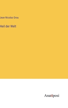 Hardcover Heil der Welt [German] Book