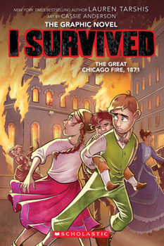 Paperback I Survived the Great Chicago Fire, 1871 (I Survived Graphic Novel #7) Book