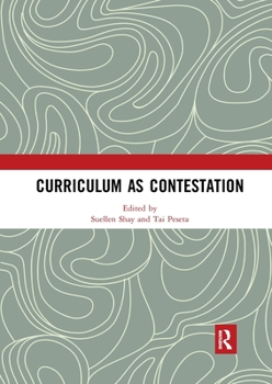 Paperback Curriculum as Contestation Book