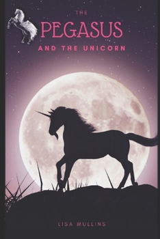 Paperback The Pegasus and the Unicorn Book