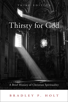 Paperback Thirsty for God: A Brief History of Christian Spirituality Book