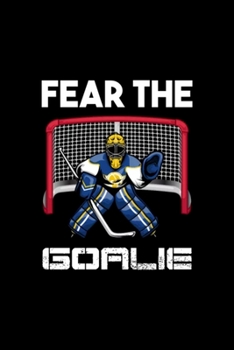 Goalie Hockey Goalkeeper Hockey: Blank Lined Notebook Journal for Work, School, Office | 6x9 110 page