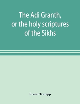 Paperback The A&#772;di Granth, or the holy scriptures of the Sikhs Book