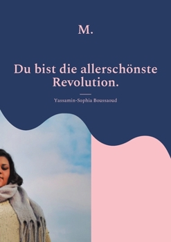 Paperback M.: Du bist die allerschönste Revolution [German] Book