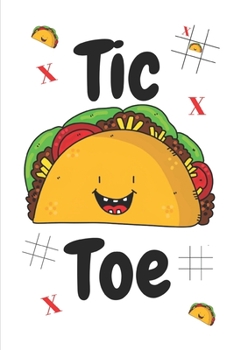 Paperback Tic Taco Toe: Tic Tac Toe Activity Book for Kids and Adults Book