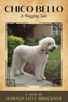 Paperback Chico Bello: A Wagging Tale Book