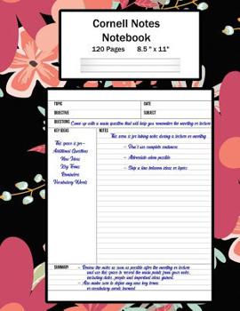 Cornell Notes Notebook : Note Taking System, for Students, Writers, Meetings, Lectures Large Size 8. 5 X 11 (21. 59 X 27. 94 Cm), Durable Matte Floral Cover Design , 120 Pages