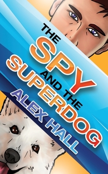 Paperback The Spy and The Superdog Book