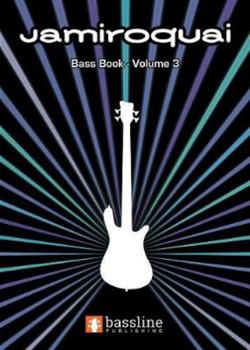 Paperback The Jamiroquai Bass Book – Volume 3 (Bass Guitar TAB Books by Stuart Clayton) Book