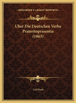 Uber Die Deutschen Verba Prateritoprasentia (1863)