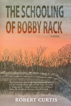 Paperback The Schooling of Bobby Rack Book