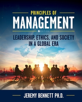 Principles of Management: Leadership, Ethics, and Society in a Global Era