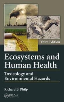 Hardcover Ecosystems and Human Health: Toxicology and Environmental Hazards Book