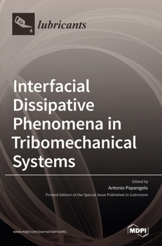 Hardcover Interfacial Dissipative Phenomena in Tribomechanical Systems Book