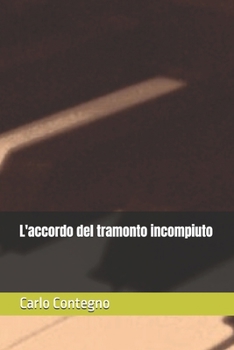 Paperback L'accordo del tramonto incompiuto [Italian] Book