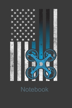 Paperback Notebook: Perfect Notebook For American Drone Multicopter Pilot & Drone Lover. Cute Cream Paper 6*9 Inch With 100 Pages Notebook Book