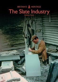 Paperback The Slate Industry (Britain's Heritage) Book