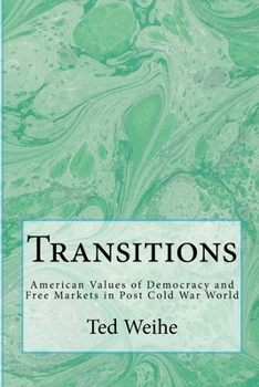 Paperback Transitions: American Values in the Post-Cold War World Book