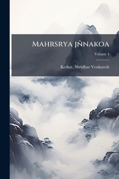 Paperback Mahrsrya jñnakoa; Volume 4 [Marathi] Book