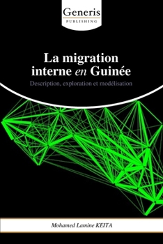La migration interne en Guinée (French Edition)