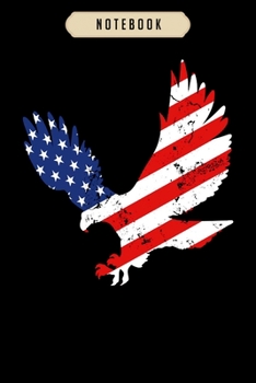 Notebook: American flag eagle freedom liberty veteran Notebook-6x9(100 pages)Blank Lined Paperback Journal For Student, kids, women, girls, boys, men, birthday gifts-Veterans day gifts notebook