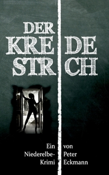 Paperback Der Kreidestrich: Ein Niederelbe-Krimi [German] Book