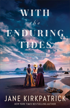 With the Enduring Tides: Inspirational Pioneer Historical Women’s Fiction Set in Pacific Northwest America