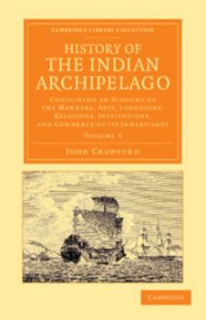 Paperback History of the Indian Archipelago - Volume 3 Book