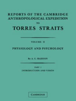 Paperback Reports of the Cambridge Anthropological Expedition to Torres Straits 2 Part Paperback Set: Volume 2, Physiology and Psychology Book
