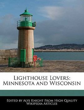 Lighthouse Lovers : Minnesota and Wisconsin
