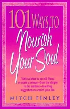 Paperback 101 Ways to Nourish Your Soul Book