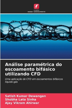 Paperback Análise paramétrica do escoamento bifásico utilizando CFD [Portuguese] Book