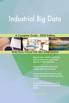 Paperback Industrial Big Data A Complete Guide - 2020 Edition Book