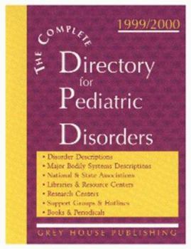Paperback The Complete Directory for Pediatric Disorders, 1999/2000 Book