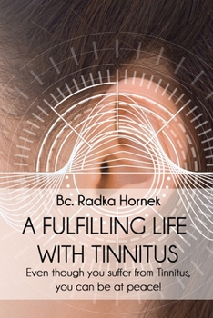 Paperback A fulfilling life with TINNITUS Book