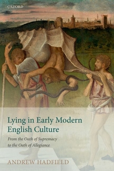 Paperback Lying in Early Modern English Culture: From the Oath of Supremacy to the Oath of Allegiance Book