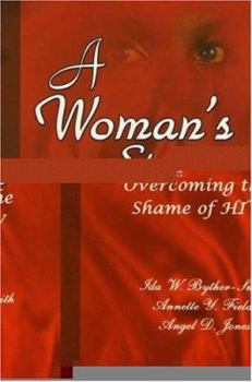 Paperback A Woman's Story: Overcoming the Shame of HIV Book