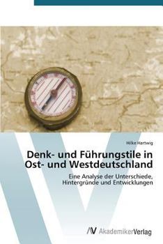 Paperback Denk- Und Fuhrungstile in Ost- Und Westdeutschland [German] Book